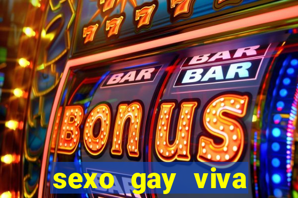 sexo gay viva local santos